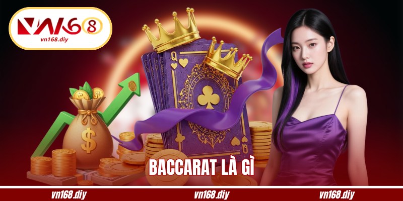 Baccarat Là Gì? Khám Phá Luật Chơi Và Chiến Thuật Hiệu Quả