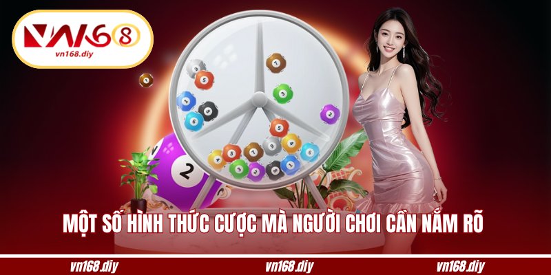 Một số hình thức cược mà người chơi cần nắm rõ